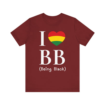 I Heart Being Black, white text, T-Shirt