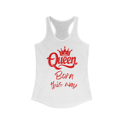 Queen, Born This Way, v3, Women's Ideal Racerback Tank Top