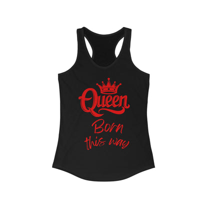 Queen, Born This Way, v3, Women's Ideal Racerback Tank Top