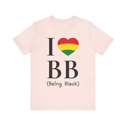 I Heart Being Black, black text, T-Shirt