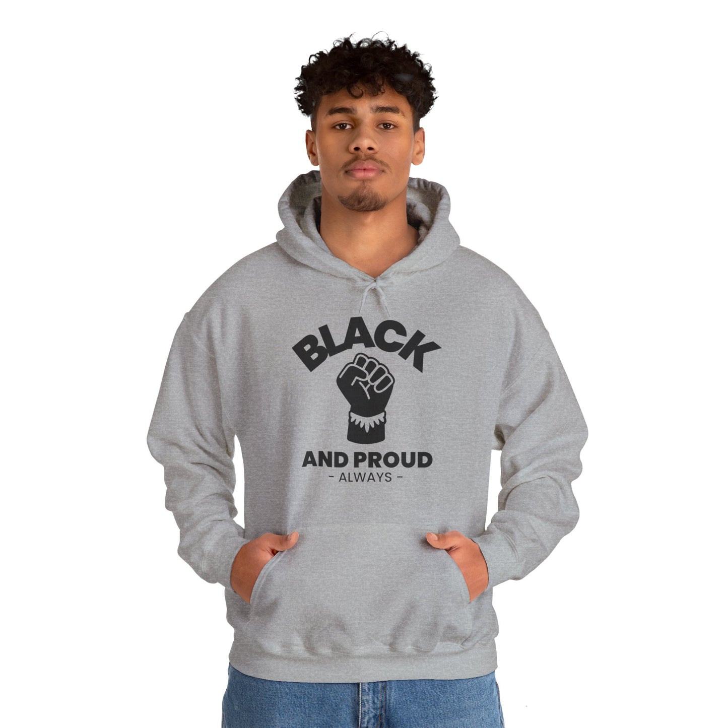 Black and Proud, Always, Hoodie
