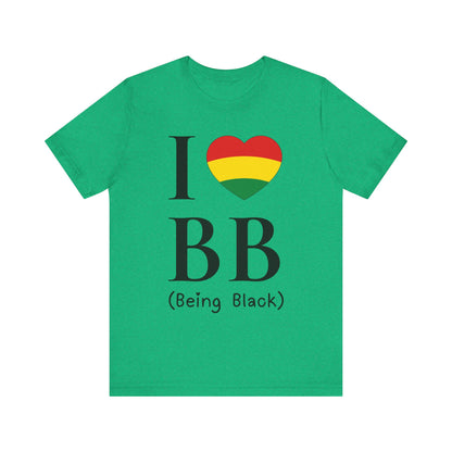 I Heart Being Black, black text, T-Shirt