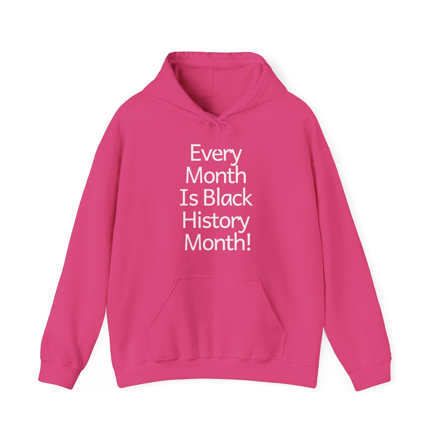 Every Month Is Black History, v2, Hoodie