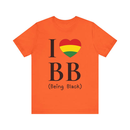 I Heart Being Black, black text, T-Shirt