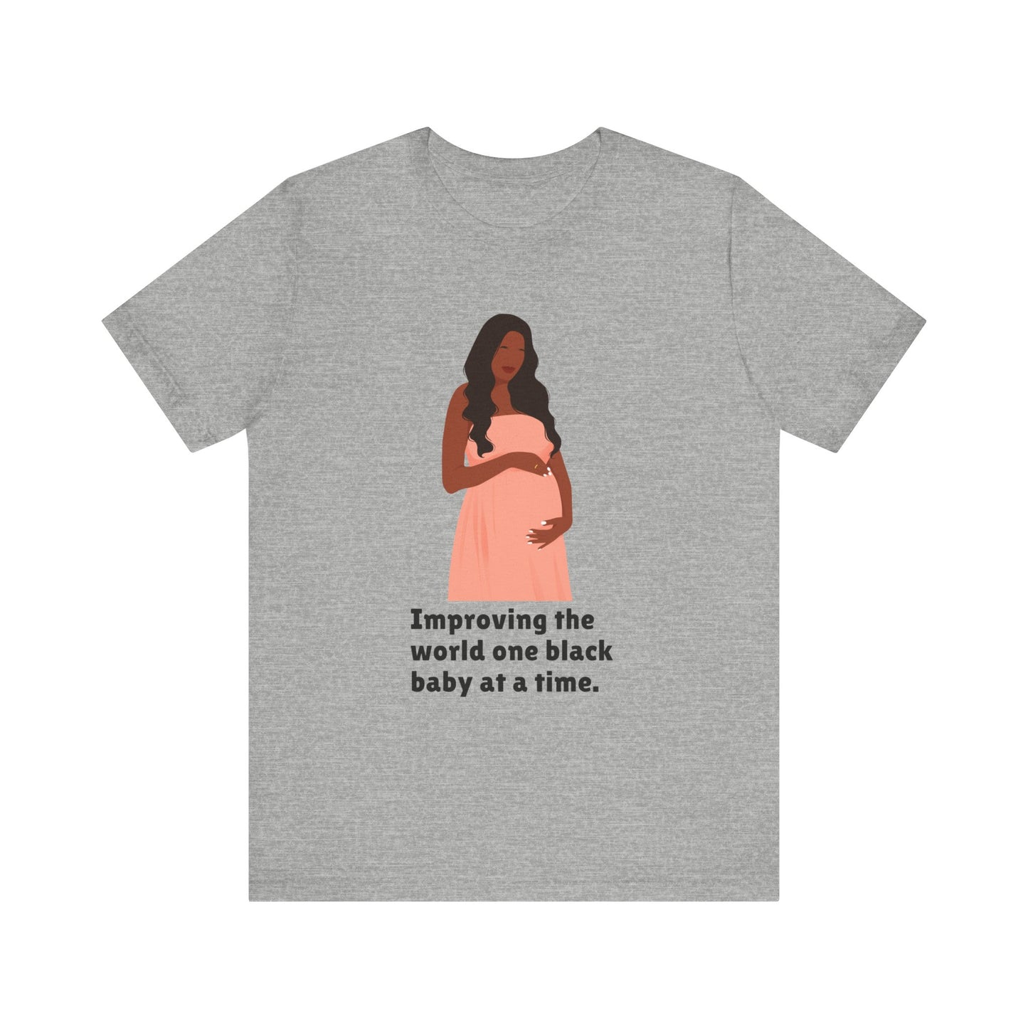 Improving The World, One Black Baby At A time, v2, T-Shirt