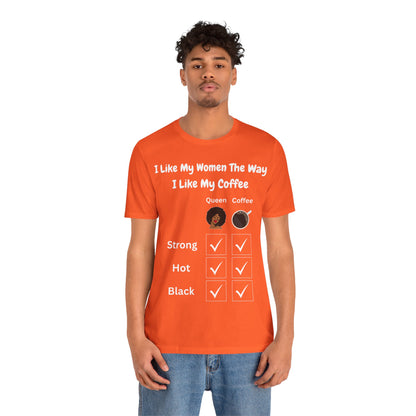 I Like My Women The Way I Like My Coffee, T-Shirt, v3