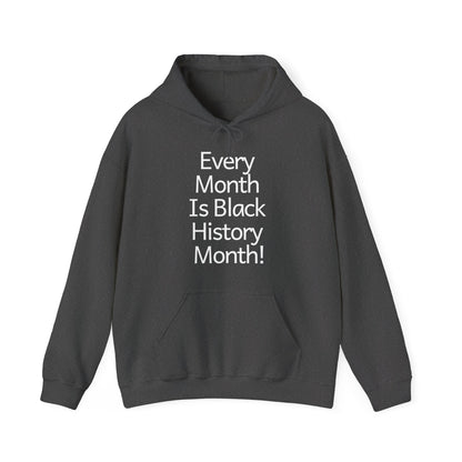 Every Month Is Black History, v2, Hoodie