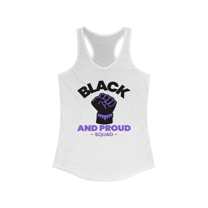 Black and Proud Squad Women's Ideal Racerback Tank Top