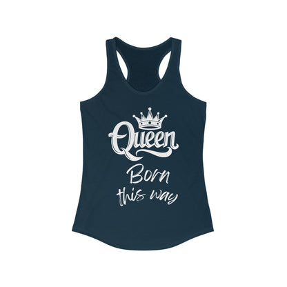 Queen, Born This Way, v2, Women's Ideal Racerback Tank Top